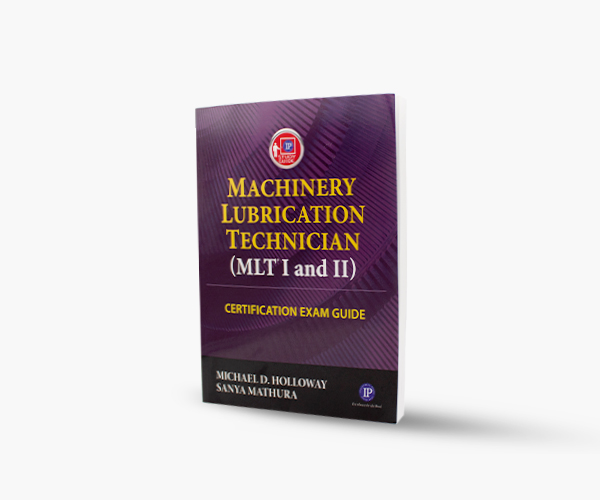 Libro Impreso -  Machinery lubrication technician (Mlt I and II) cert exam guide,